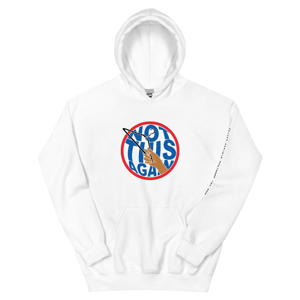 Not This Again Hoodie, White